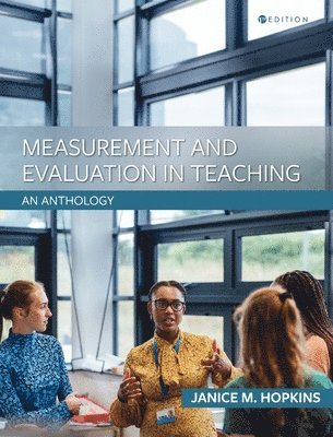 Janice M Hopkins - Measurement and Evaluation in Teaching, Inbunden