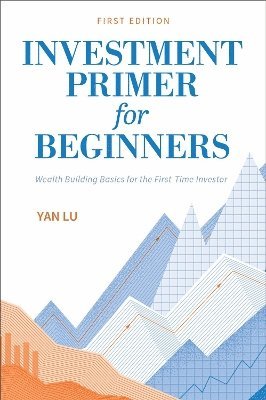 Yan Lu - Investment Primer for Beginners, Häftad