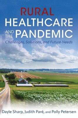 bokomslag Rural Healthcare and the Pandemic