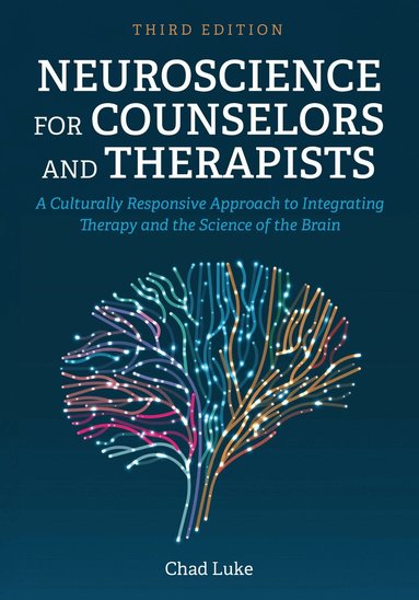 Chad Luke - Neuroscience for Counselors and Therapists, Häftad