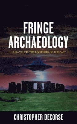 Fringe Archaeology 1