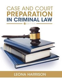 bokomslag Case and Court Preparation in Criminal Law