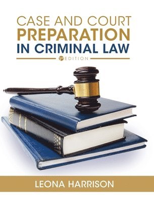 Case and Court Preparation in Criminal Law 1