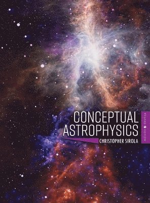 bokomslag Conceptual Astrophysics (Revised First)