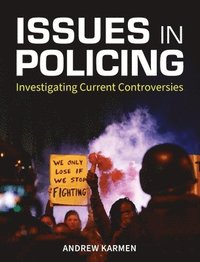 bokomslag Issues in Policing: Investigating Current Controversies