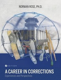 bokomslag Career in Corrections: Experiences and Perspectives