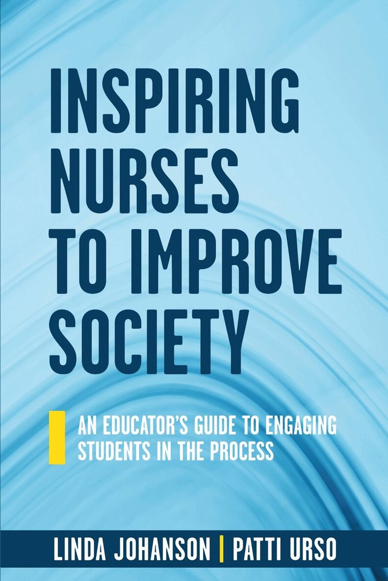 Inspiring Nurses to Improve Society