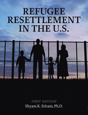 bokomslag Refugee Resettlement in the U.S.