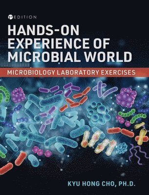 Kyu Hong Cho - Hands-On Experience of Microbial World, Inbunden