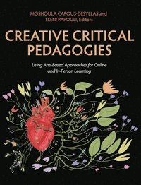 bokomslag Creative Critical Pedagogies