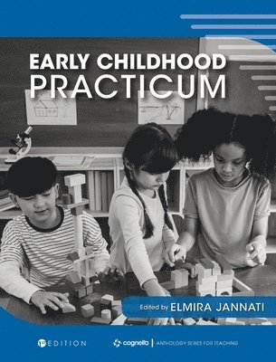 Elmira Jannati - Early Childhood Practicum, Inbunden