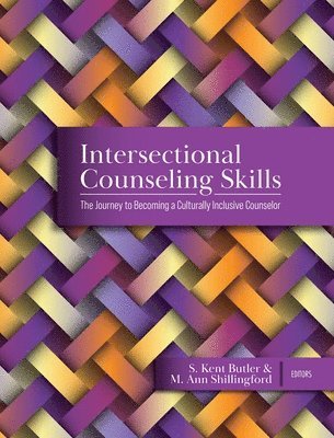 S Kent Butler, M Ann Shillingford - Intersectional Counseling Skills, Inbunden