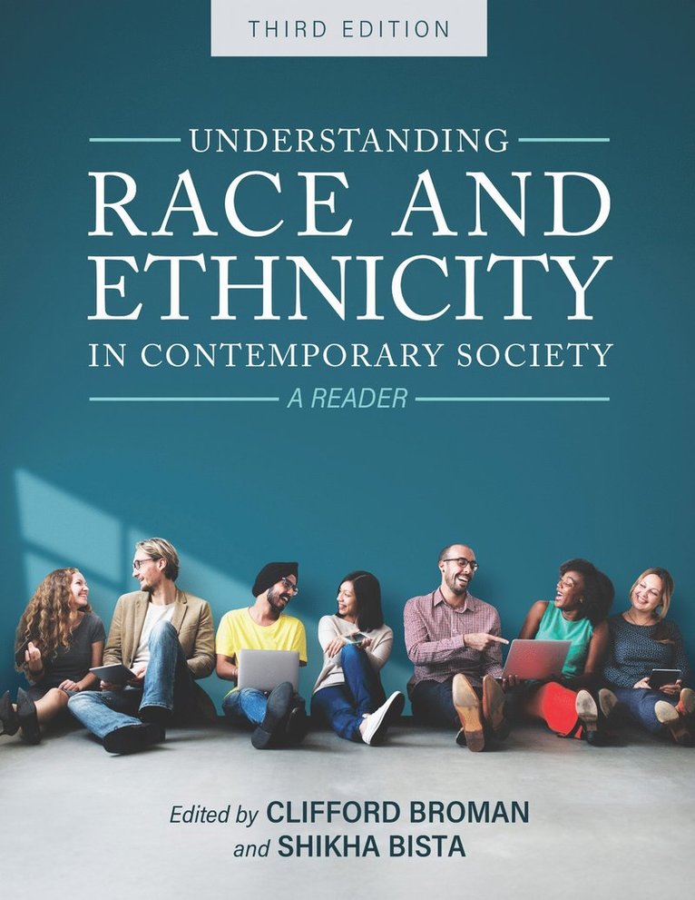 Understanding Race and Ethnicity in Contemporary Society