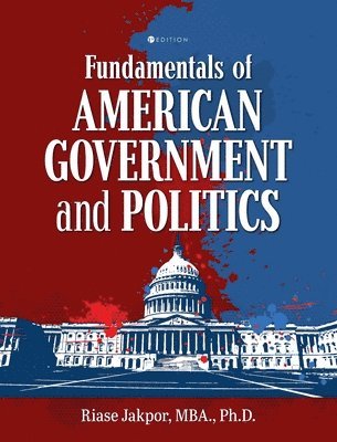 bokomslag Fundamentals of American Government and Politics