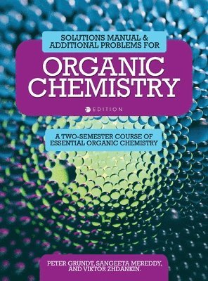 bokomslag Solutions Manual and Additional Problems for Organic Chemistry