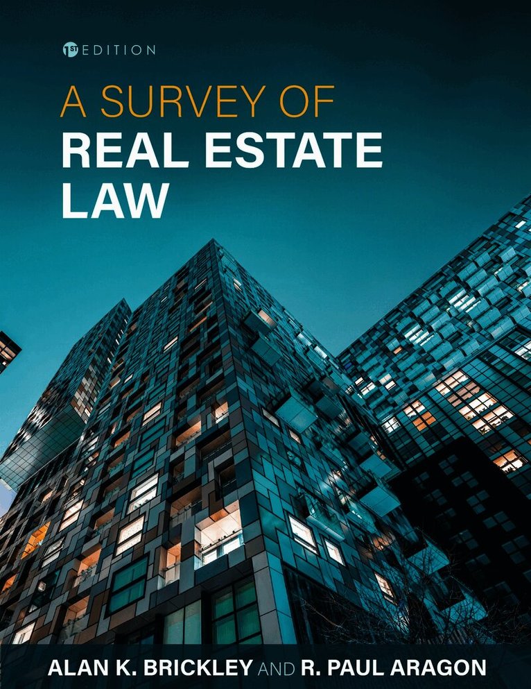 Alan K. Brickley, R. Paul Aragon - Survey of Real Estate Law, Häftad