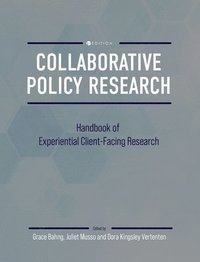 bokomslag Collaborative Policy Research: Handbook of Experiential Client-Facing Research