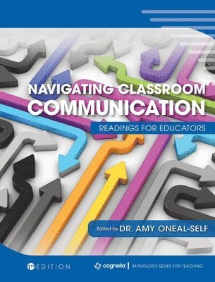 Navigating Classroom Communication: Readings for Educators 1