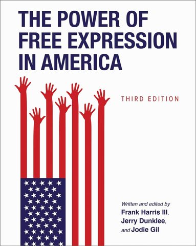 Frank Harris, Jerry Dunklee, III Harris, Frank, Jerry Dunklee, Frank Harris III, Frank Harris, Jodie Gil - Power of Free Expression in America, Häftad