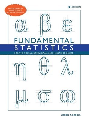 bokomslag Fundamental Statistics for the Social, Behavioral, and Health Sciences