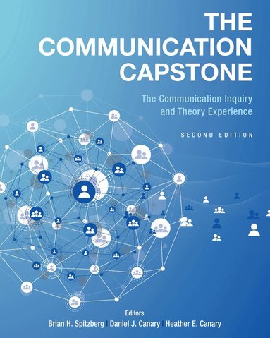 Brian H. Spitzberg, Heather E. Canary, Daniel J. Canary - Communication Capstone, Häftad