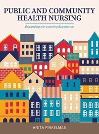 bokomslag Public and Community Health Nursing: Expanding the Learning Experience