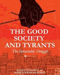 bokomslag Good Society and Tyrants