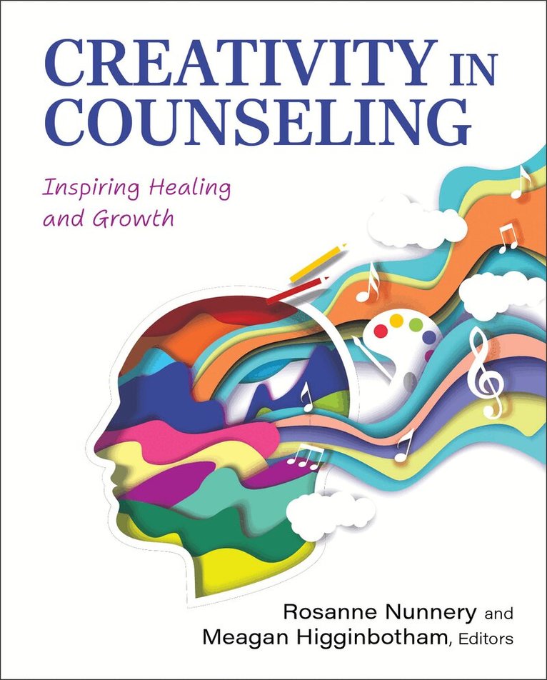 Rosanne Nunnery, Megan Higginbotham - Creativity in Counseling, Häftad