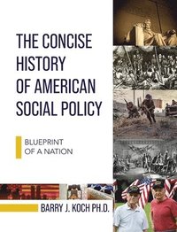 bokomslag Concise History of American Social Policy