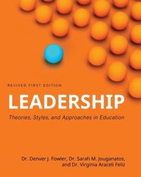 bokomslag Leadership: Theories, Styles, and Approaches in Education