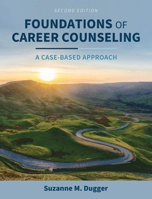 bokomslag Foundations of Career Counseling: A Case-Based Approach