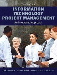 bokomslag Information Technology Project Management: An Integrated Approach