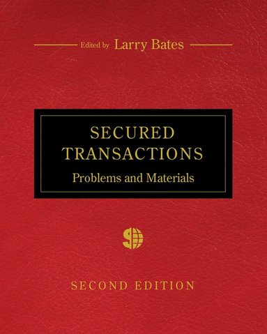 Larry Bates - Secured Transactions, Häftad