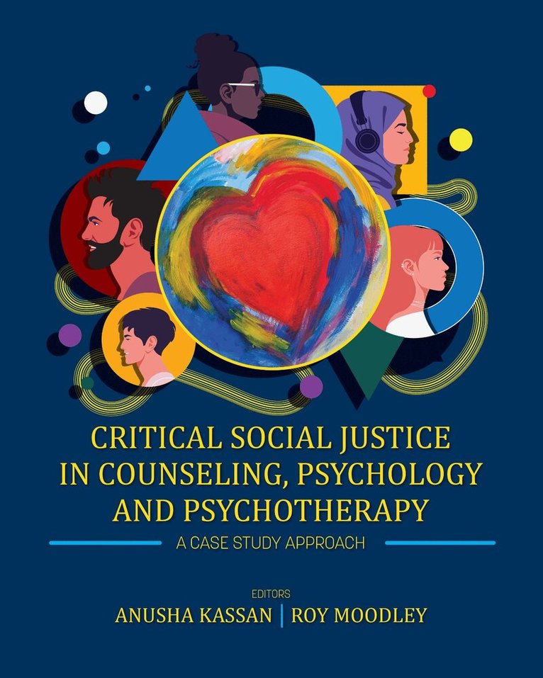 Anusha Kassan, Roy Moodley - Critical Social Justice in Counseling, Psychology, and Psychotherapy, Häftad. Tillgänglighet: Lägg i varukorg