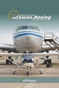 bokomslag De Cessna a Boeing