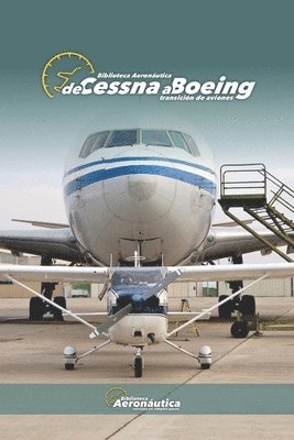 bokomslag De Cessna a Boeing