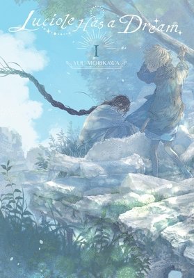 Chiho Christie, Taylor Engel, Yuu Morikawa - Luciole Has a Dream, Vol. 1, Häftad
