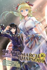 bokomslag Death March to the Parallel World Rhapsody, Vol. 16 (manga)