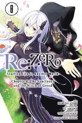 Bourque Jeremiah, Haruno Atori, Rochelle Gancio, Shinichirou Otsuka, Tappei Nagatsuki, Yu Aikawa - Re:ZERO -Starting Life in Another World-, Chapter 4: The Sanctuary and the Witch of Greed, Vol. 8 (manga), Häftad