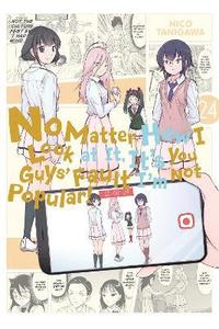 bokomslag No Matter How I Look at It, It's You Guys' Fault I'm Not Popular!, Vol. 24