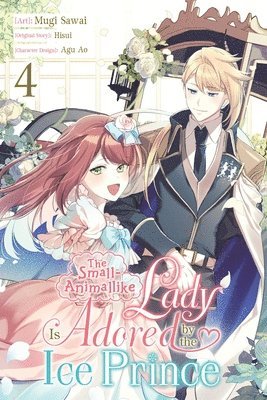 Agu Ao, Emma Schumacker, Hisui Hisui, Mugi Sawai, Oliva Osanz - The Small-Animallike Lady Is Adored by the Ice Prince, Vol. 4 (manga), Häftad