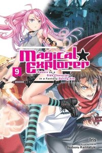 bokomslag Magical Explorer, Vol. 9 (light novel)