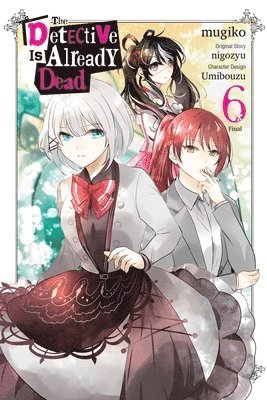 bokomslag Detective Is Already Dead, Vol. 6 (manga)