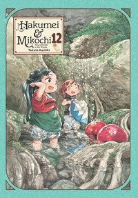 bokomslag Hakumei & Mikochi: Tiny Little Life in the Woods, Vol. 12