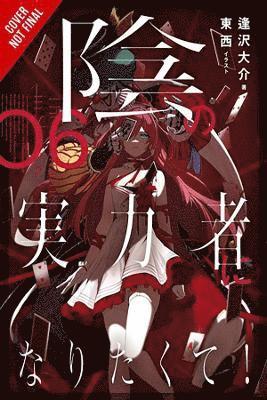 The Eminence in Shadow, Vol. 6 (light novel) 1