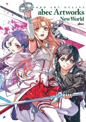 bokomslag Sword Art Online abec Artworks New World