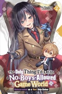 bokomslag The Only Thing I'd Do in a No-Boys-Allowed Game World, Vol. 2 (novel)