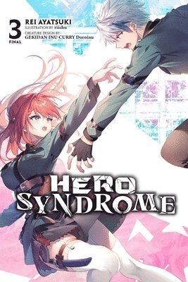 Hero Syndrome, Vol. 3 (light novel) 1