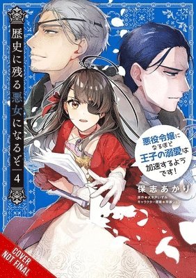 I’ll Become a Villainess Who Goes Down in History, Vol. 4