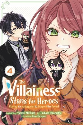 bokomslag Villainess Stans the Heroes: Playing the Antagonist to Support Her Faves!, Vol. 4